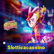 Slotticacassino