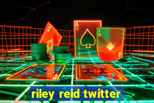 riley reid twitter