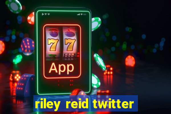 riley reid twitter