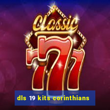 dls 19 kits corinthians