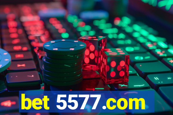 bet 5577.com