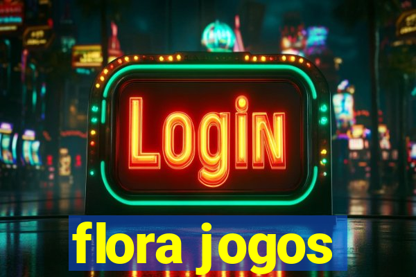 flora jogos