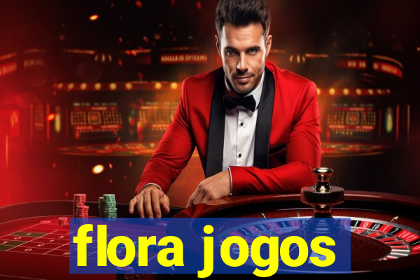 flora jogos