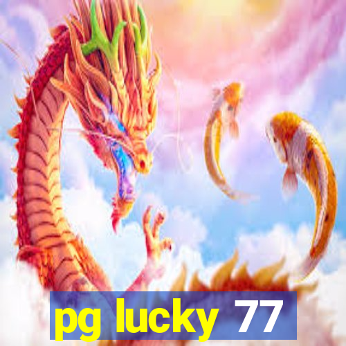 pg lucky 77