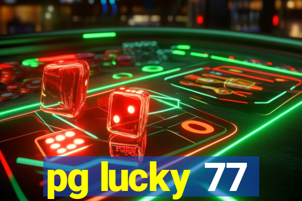 pg lucky 77