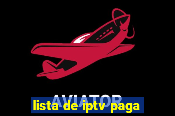 lista de iptv paga