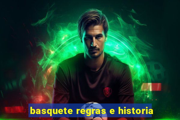 basquete regras e historia