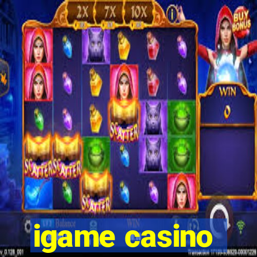 igame casino