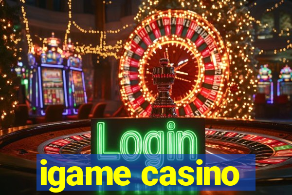 igame casino