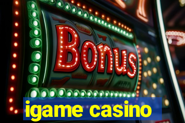 igame casino