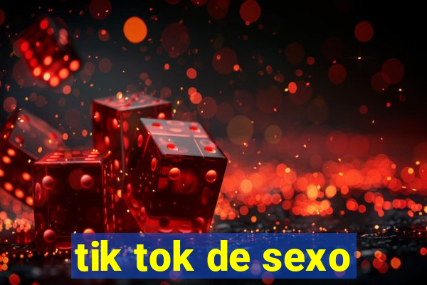 tik tok de sexo