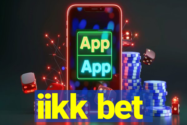 iikk bet