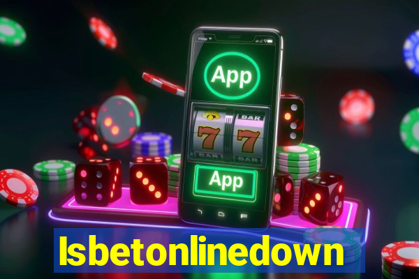 Isbetonlinedown