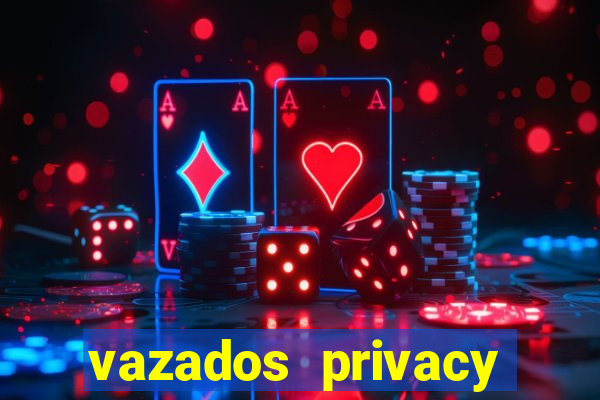 vazados privacy belle belinha