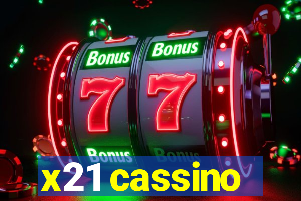 x21 cassino