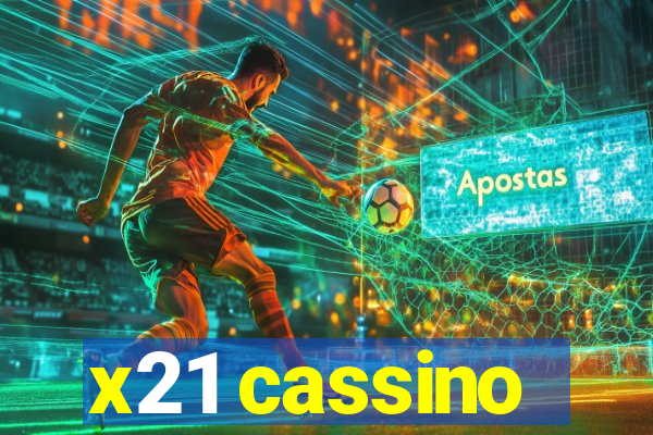 x21 cassino