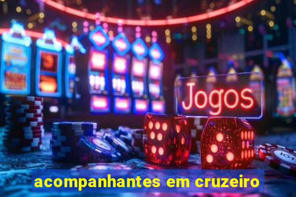 acompanhantes em cruzeiro