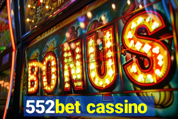 552bet cassino