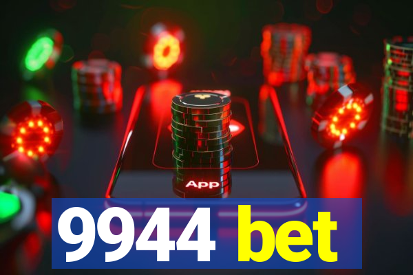 9944 bet