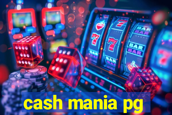 cash mania pg