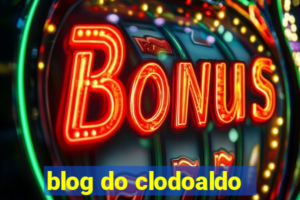 blog do clodoaldo