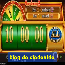 blog do clodoaldo