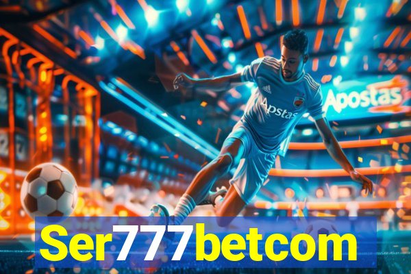 Ser777betcom