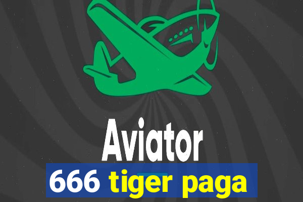 666 tiger paga