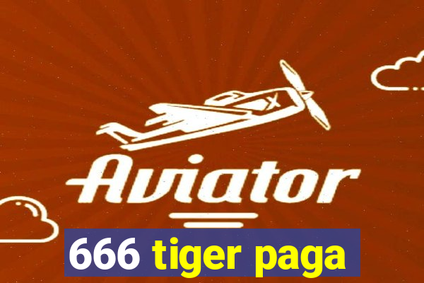 666 tiger paga