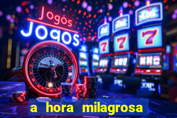 a hora milagrosa livro pdf download