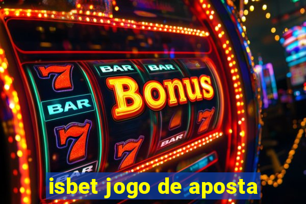 isbet jogo de aposta