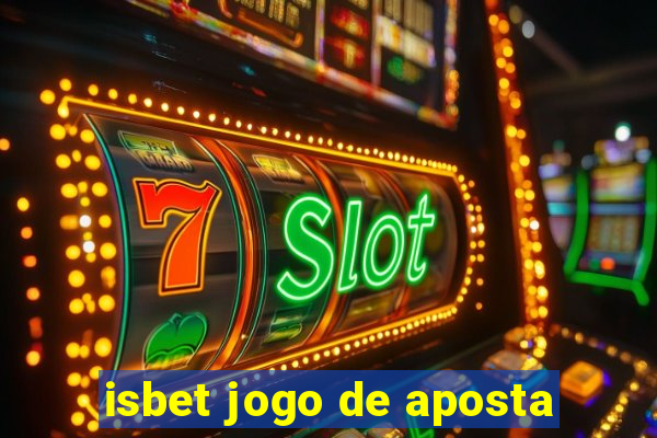 isbet jogo de aposta