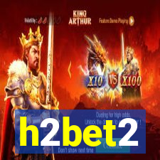 h2bet2