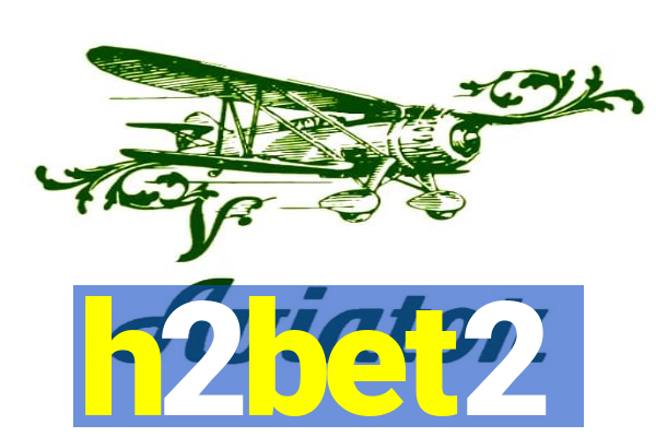 h2bet2