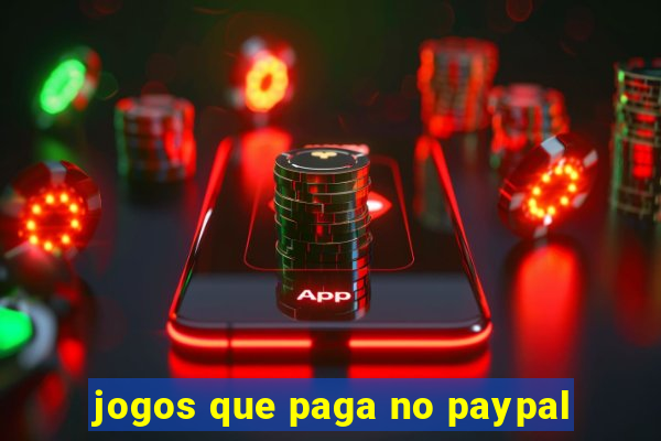 jogos que paga no paypal