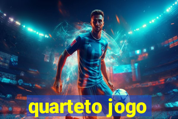 quarteto jogo