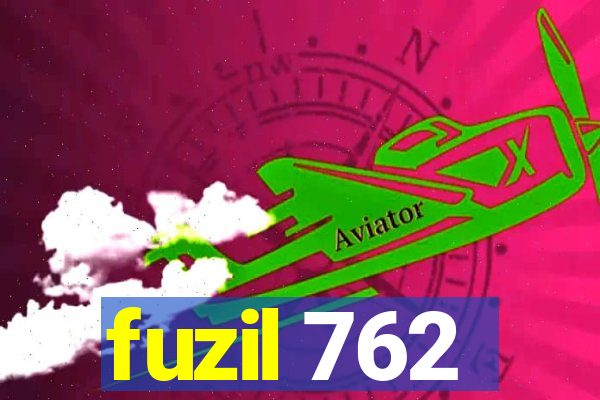 fuzil 762