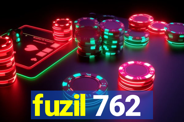 fuzil 762