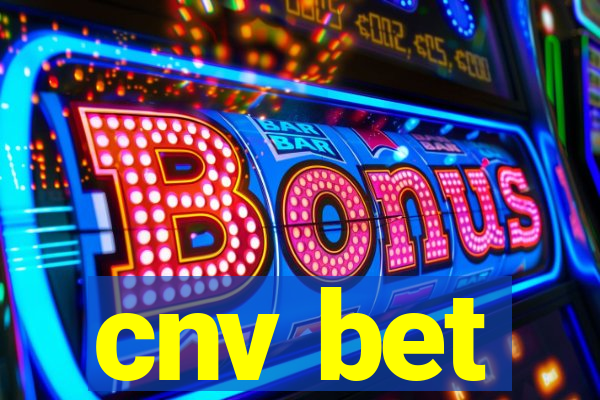 cnv bet