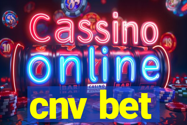 cnv bet