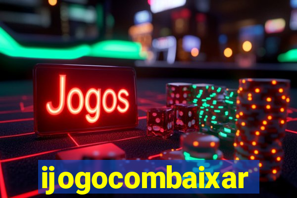 ijogocombaixar