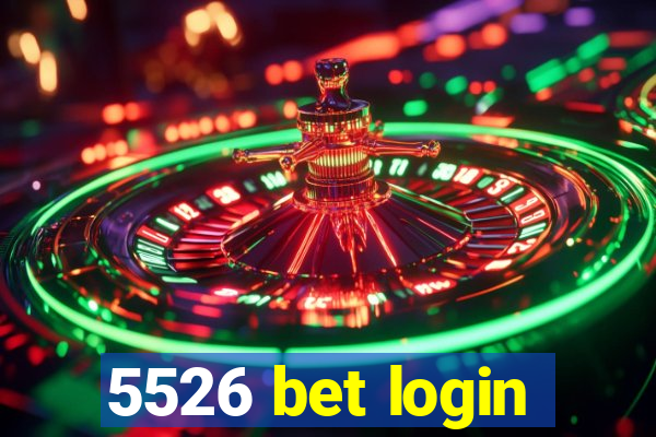 5526 bet login