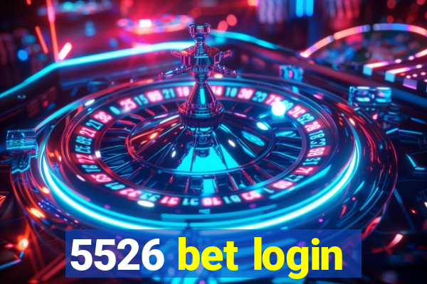 5526 bet login