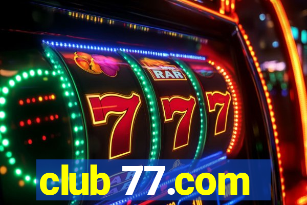 club 77.com