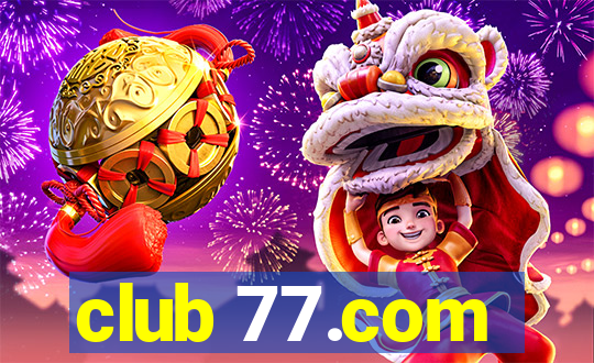 club 77.com