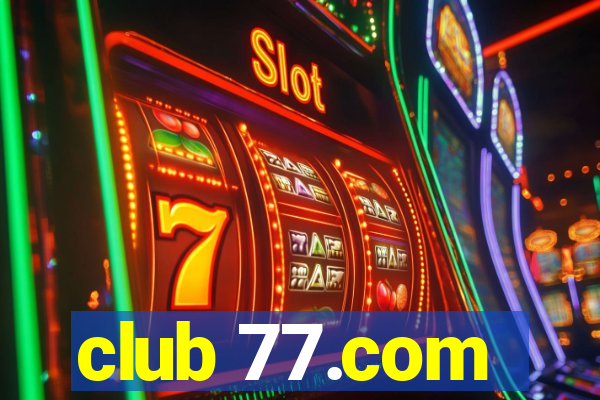 club 77.com