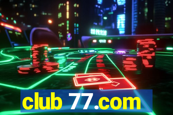 club 77.com