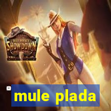 mule plada