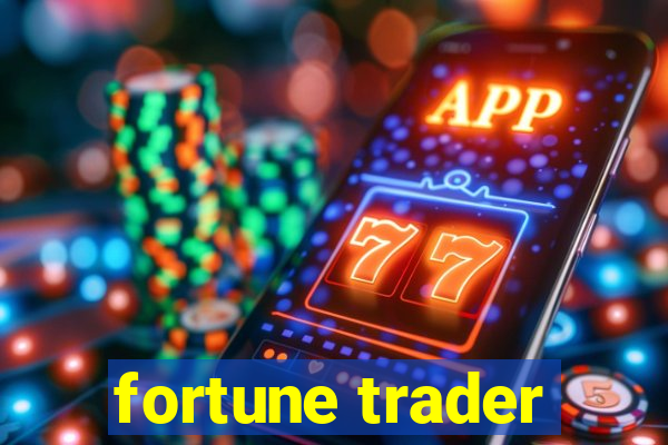 fortune trader