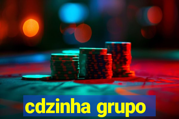 cdzinha grupo